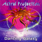 Astral Projection - Dancing Galaxy