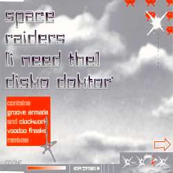Space Raiders - [I Need The] Disko Doktor