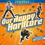 Scooter - Our Happy
Hardcore