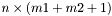 $n \times (m1+m2+1)$