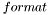 $format$