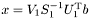 $x = V_1 S_1^{-1} U_1^{\rm T} b$