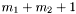$m_1 + m_2 + 1$